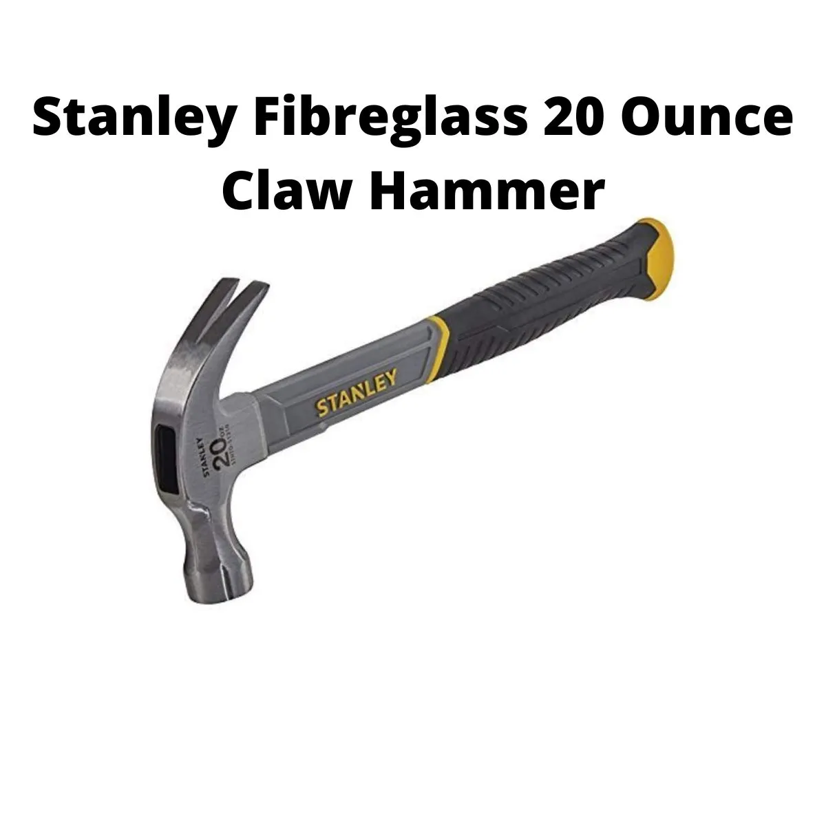 Stanley Fibreglass 20 Ounce Claw Hammer UK Review
